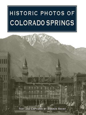 cover image of Historic Photos of Colorado Springs